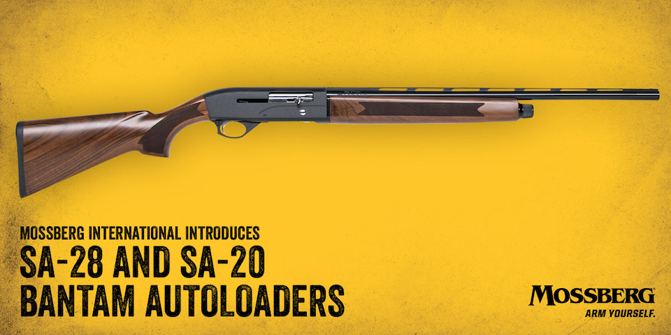 Mossberg International™ Introduces SA-28™ and SA-20™ Bantam